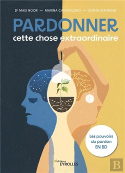 Bertrand.pt - Pardonner, Cette Chose Extraordinaire - Les Pouvoirs Du Pardon En Bd
