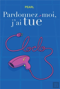 Bertrand.pt - Pardonnez-Moi, J'Ai Tué Cloclo