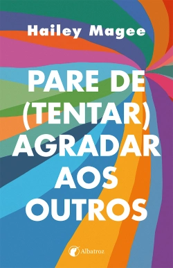 Bertrand.pt - Pare de (tentar) agradar aos outros