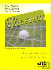 Pare, Marca Un Gol!