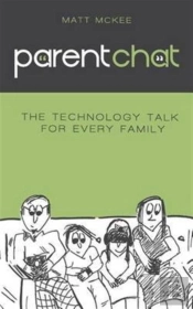 Parent Chat: The Technology Talk For Every Family