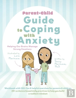 Bertrand.pt - Parent-Child Guide To Coping With Anxiety