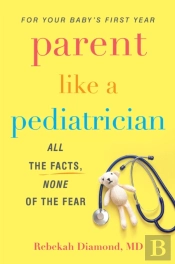 Parent Like A Pediatrician