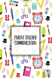 Parent Teacher Communication: Teachers S