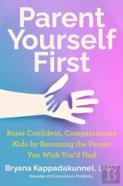 Parent Yourself First