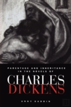 Bertrand.pt - Parentage And Inheritance In The Novels Of Charles Dickens