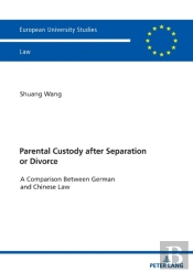 Parental Custody After Separation Or Divorce
