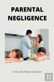 Parental Negligence