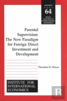 Parental Supervision Â€“ The New Paradigm For Foreign Direct Investment And Development