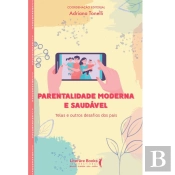 Parentalidade Moderna E Saudável