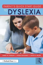 Parentâ€™S Quick Start Guide To Dyslexia