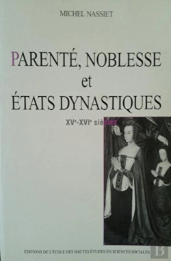 Bertrand.pt - Parenté, Noblesse Et États Dynastiques, 15e-16e Siècles