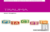 Parenting A Child Who Has Experienced Trauma