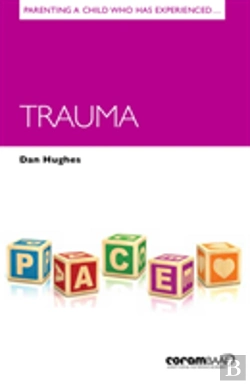 Bertrand.pt - Parenting A Child Who Has Experienced Trauma