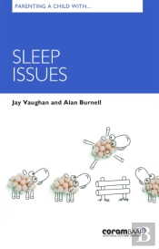 Parenting A Child With Sleep Issues