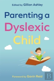 Parenting A Dyslexic Child