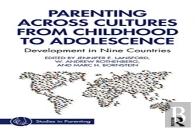 Parenting Across Cultures From Childhood To Adolescence