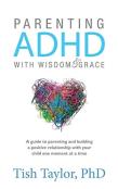 Parenting Adhd With Wisdom & Grace