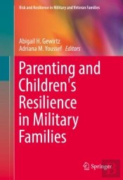 Parenting And Children'S Resilience In Military Families