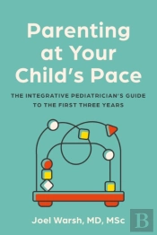 Parenting At Your Child'S Pace