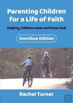 Bertrand.pt - Parenting Children For A Life Of Faith Omnibus