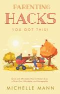 Parenting Hacks