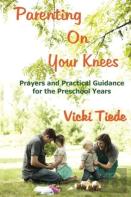Parenting On Your Knees