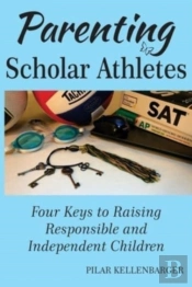 Parenting Scholar Athletes: Four Keys To