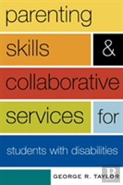 Parenting Skills And Collaborative Services For Students With Disabilities