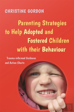 Bertrand.pt - Parenting Strategies To Help Adopted And Fostered Children With Their Behaviour