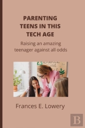 Parenting Teens In This Tech Age