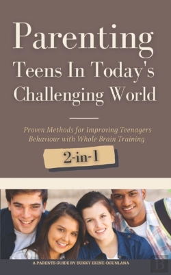 Bertrand.pt - Parenting Teens In Today'S Challenging World