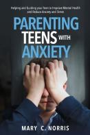 Parenting Teens With Anxiety