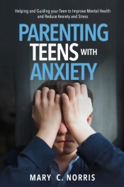Parenting Teens With Anxiety
