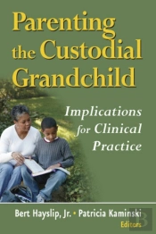 Parenting The Custodial Grandchild