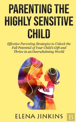 Bertrand.pt - Parenting The Highly Sensitive Child