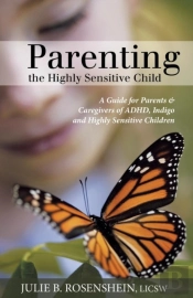Parenting The Highly Sensitive Child
