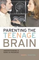 Parenting The Teenage Brain