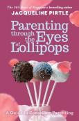 Parenting Through The Eyes Of Lollipops