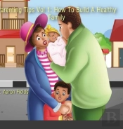 Parenting Tips Volume 1