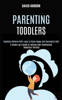 Bertrand.pt - Parenting Toddlers: Teaching Children Wi