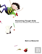 Parenting Tough Kids