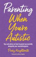 Parenting When You'Re Autistic