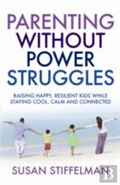 Parenting Without Power Struggles