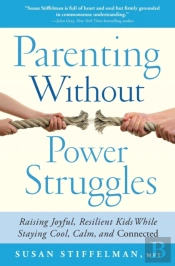 Parenting Without Power Struggles
