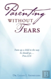 Parenting Without Tears