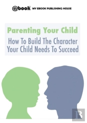 Parenting Your Child