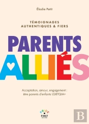 Parents Alliés : Acceptation, Amour, Engagement : Être Parents D'Enfants Lgbtqia+