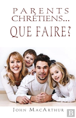 Bertrand.pt - Parents Chrétiens, Que Faire ?