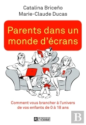 Parents Dans Un Monde D'Écrans
